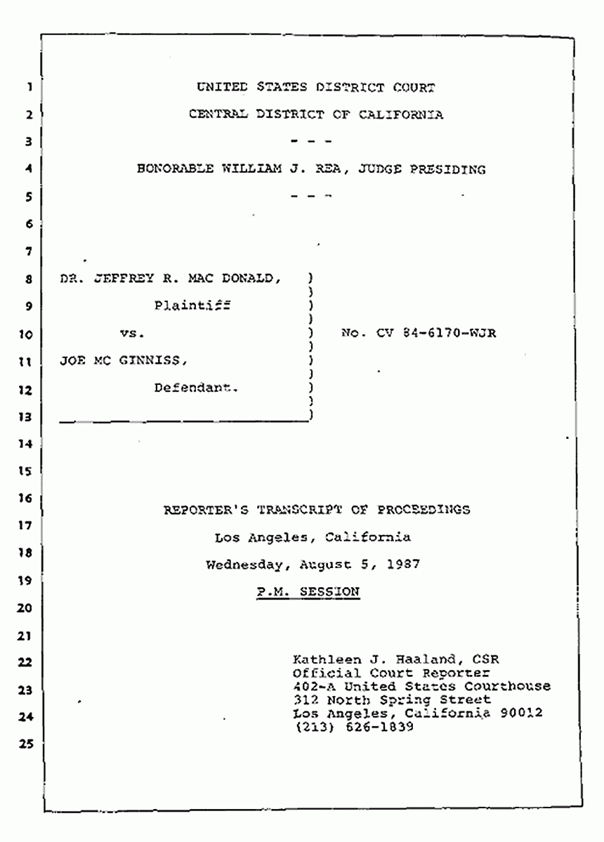 Los Angeles, California Civil Trial<br>Jeffrey MacDonald vs. Joe McGinniss<br><br>August 5, 1987:<br>Defendant's Witness: Joe McGinniss, p. 1