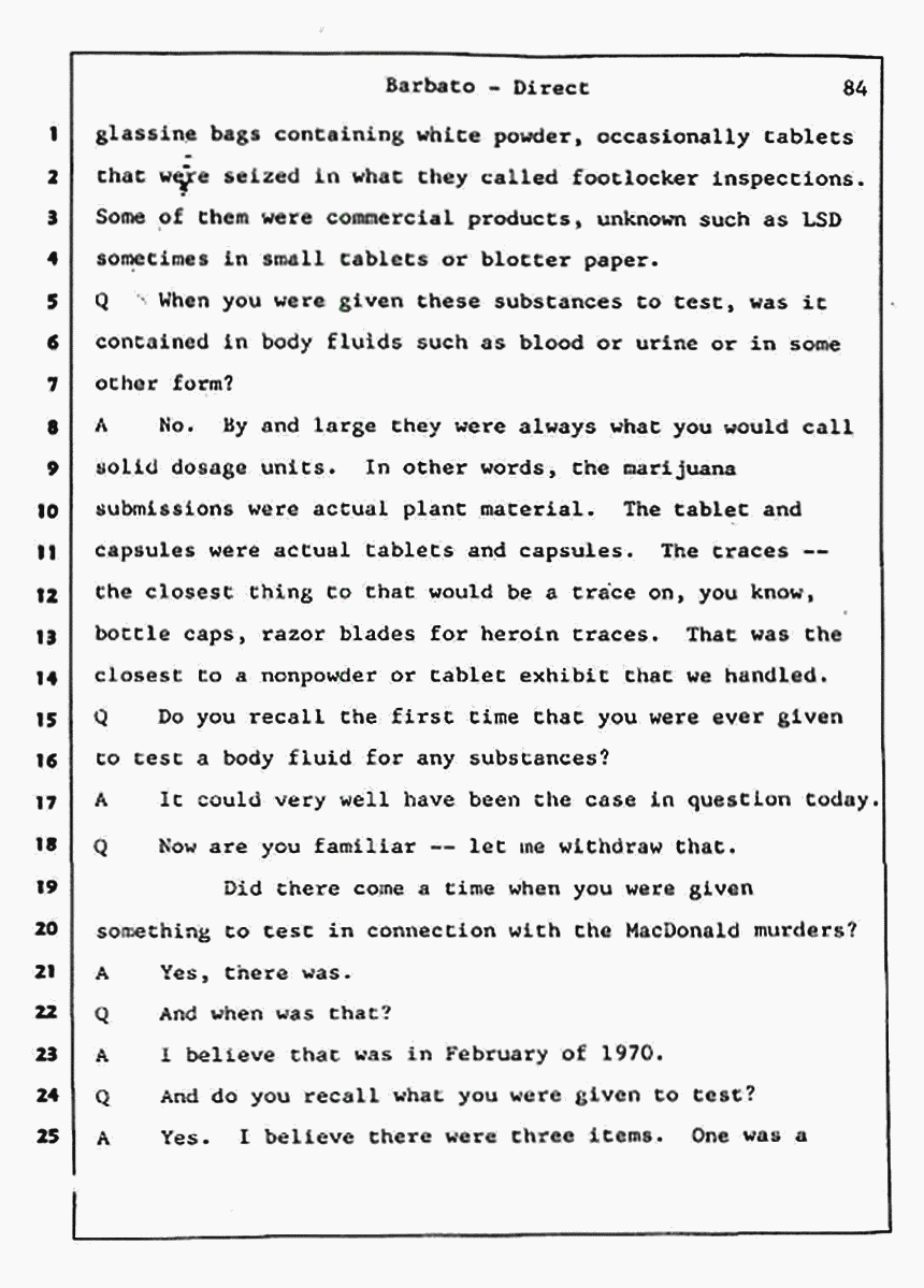 Los Angeles, California Civil Trial<br>Jeffrey MacDonald vs. Joe McGinniss<br><br>August 7, 1987:<br>Defendant's Witness: Joseph Barbato, p. 84