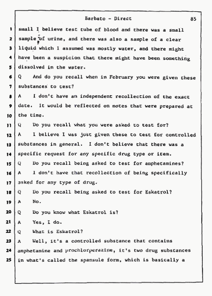 Los Angeles, California Civil Trial<br>Jeffrey MacDonald vs. Joe McGinniss<br><br>August 7, 1987:<br>Defendant's Witness: Joseph Barbato, p. 85