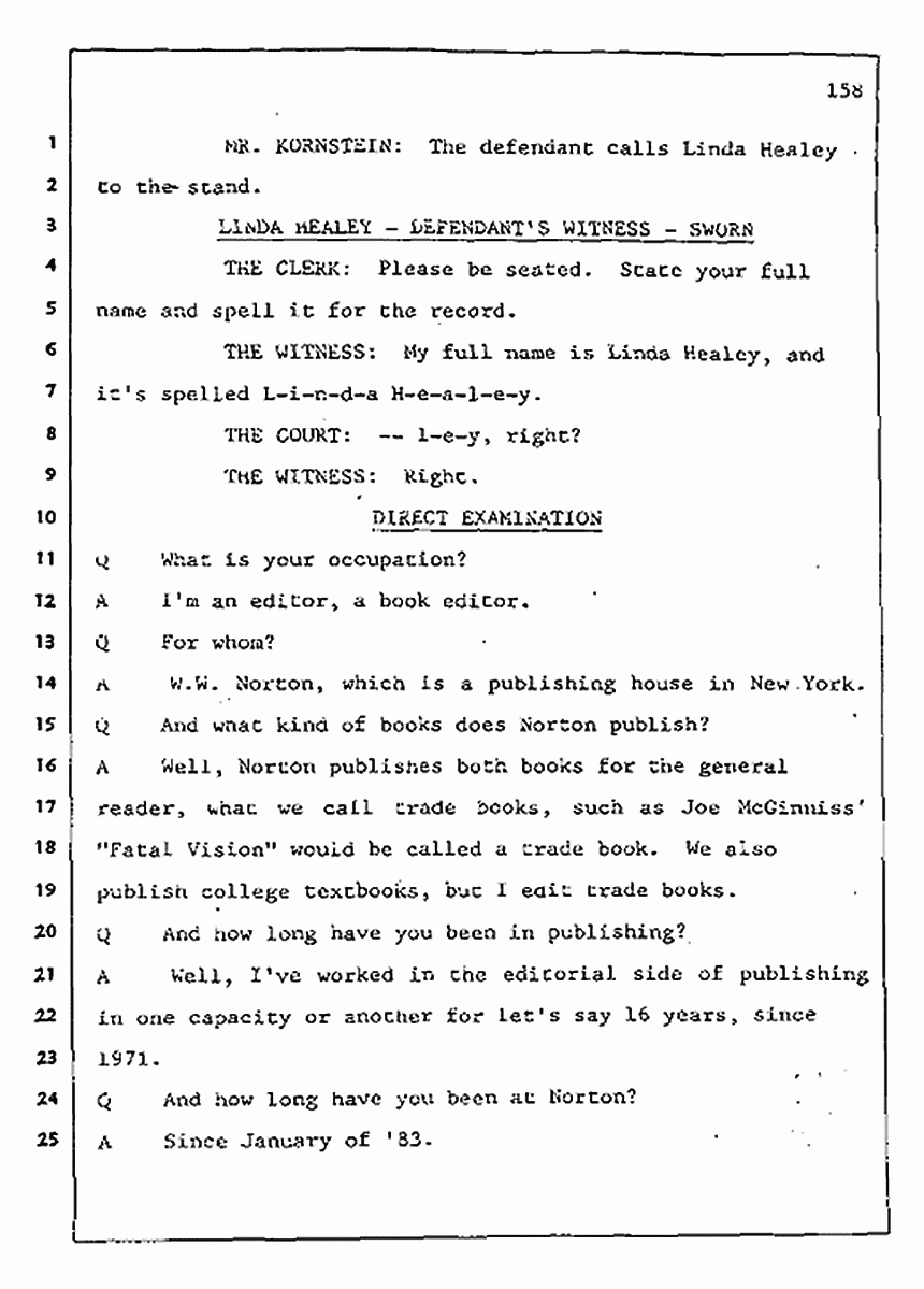Los Angeles, California Civil Trial<br>Jeffrey MacDonald vs. Joe McGinniss<br><br>August 7, 1987:<br>Defendant's Witness: Linda Healey, p. 158