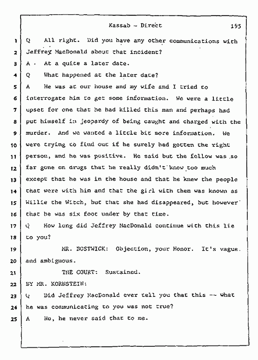 Los Angeles, California Civil Trial<br>Jeffrey MacDonald vs. Joe McGinniss<br><br>August 7, 1987:<br>Defendant's Witness: Alfred Kassab, p. 195