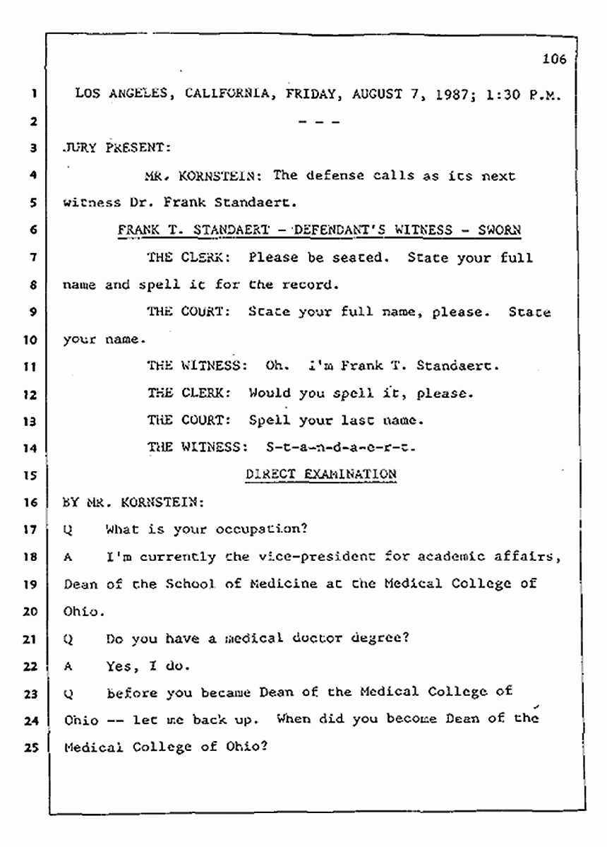 Los Angeles, California Civil Trial<br>Jeffrey MacDonald vs. Joe McGinniss<br><br>August 7, 1987:<br>Defendant's Witness: Frank Standaert, p. 106