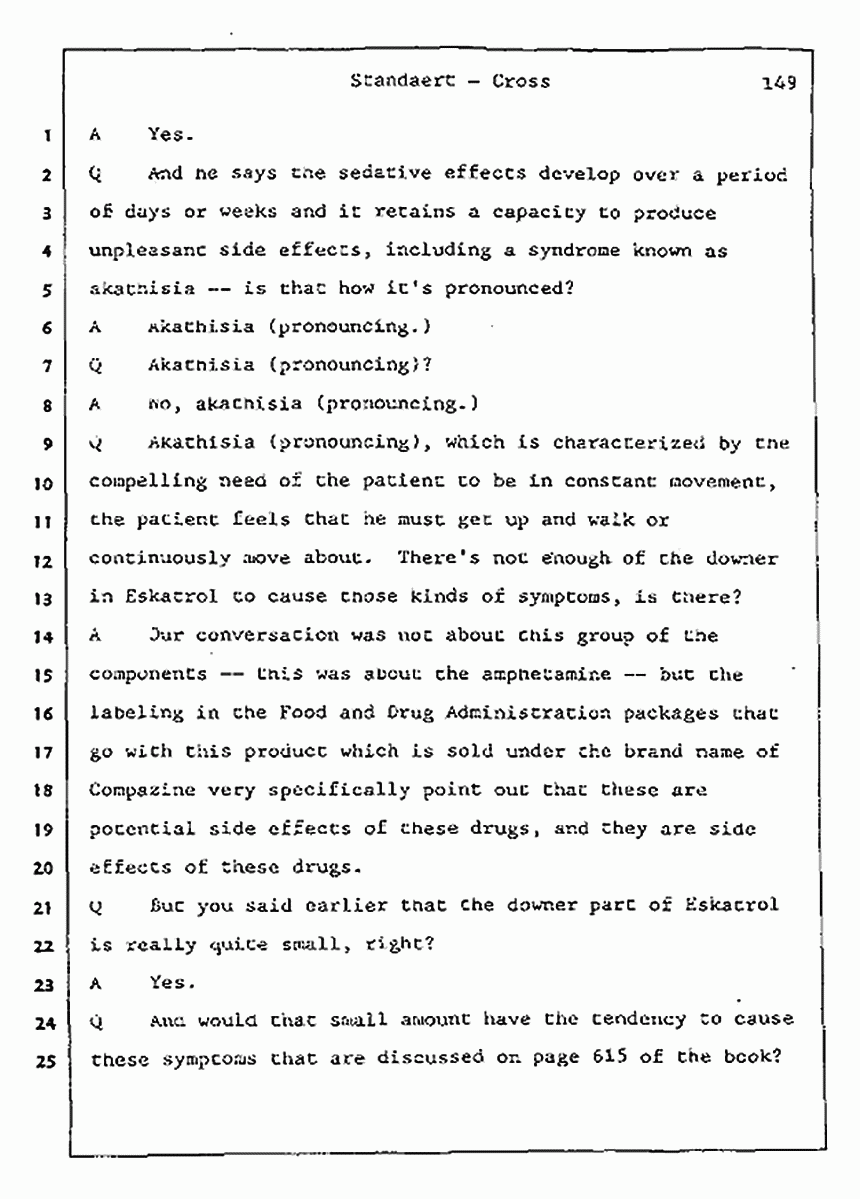 Los Angeles, California Civil Trial<br>Jeffrey MacDonald vs. Joe McGinniss<br><br>August 7, 1987:<br>Defendant's Witness: Frank Standaert, p. 149