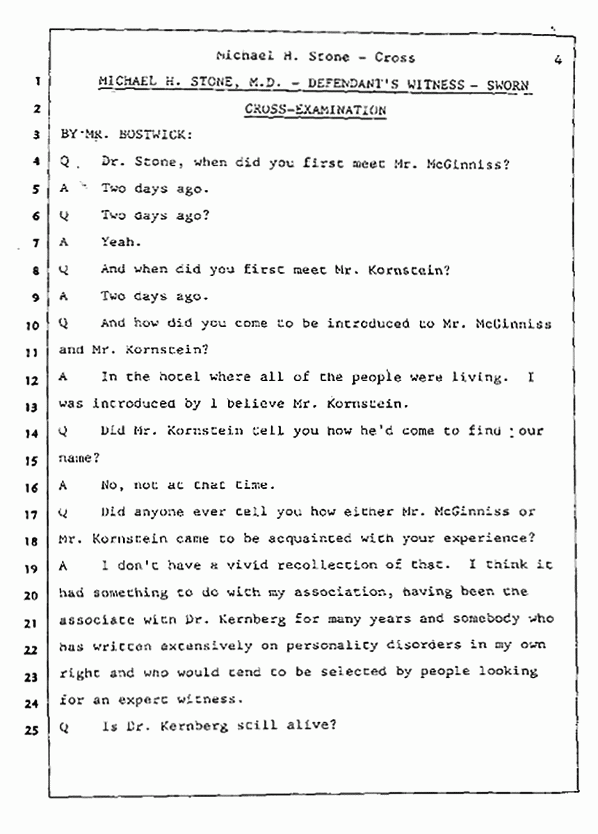 Los Angeles, California Civil Trial<br>Jeffrey MacDonald vs. Joe McGinniss<br><br>August 7, 1987:<br>Defendant's Witness: Michael Stone, M.D., p. 4