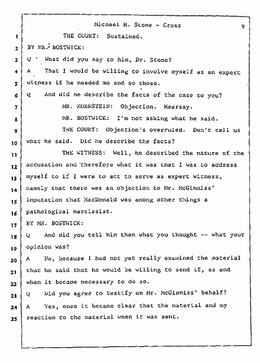 Los Angeles, California Civil Trial<br>Jeffrey MacDonald vs. Joe McGinniss<br><br>August 7, 1987:<br>Defendant's Witness: Michael Stone, M.D., p. 9