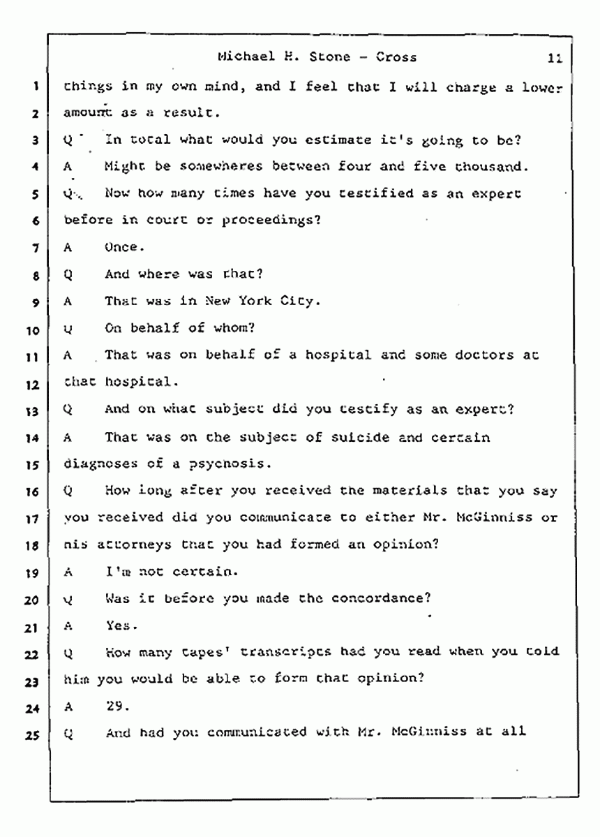 Los Angeles, California Civil Trial<br>Jeffrey MacDonald vs. Joe McGinniss<br><br>August 7, 1987:<br>Defendant's Witness: Michael Stone, M.D., p. 11
