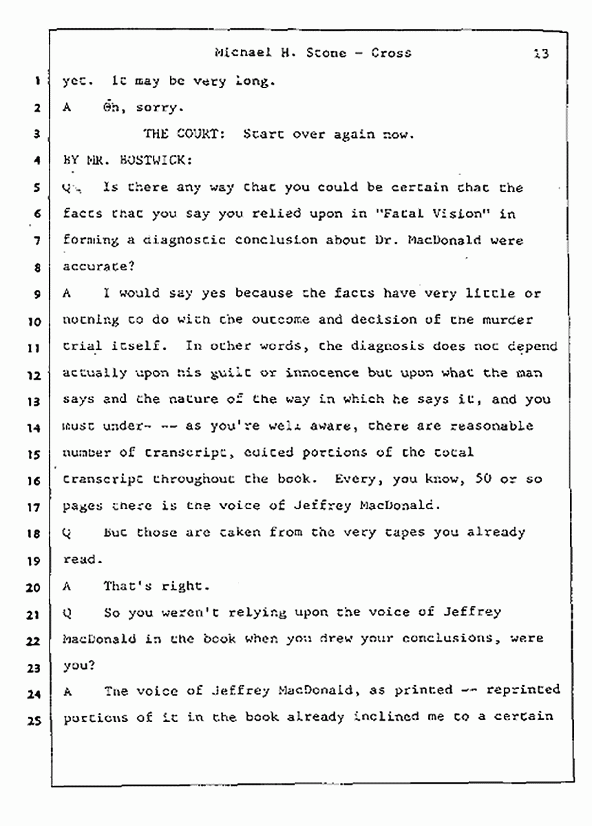 Los Angeles, California Civil Trial<br>Jeffrey MacDonald vs. Joe McGinniss<br><br>August 7, 1987:<br>Defendant's Witness: Michael Stone, M.D., p. 13