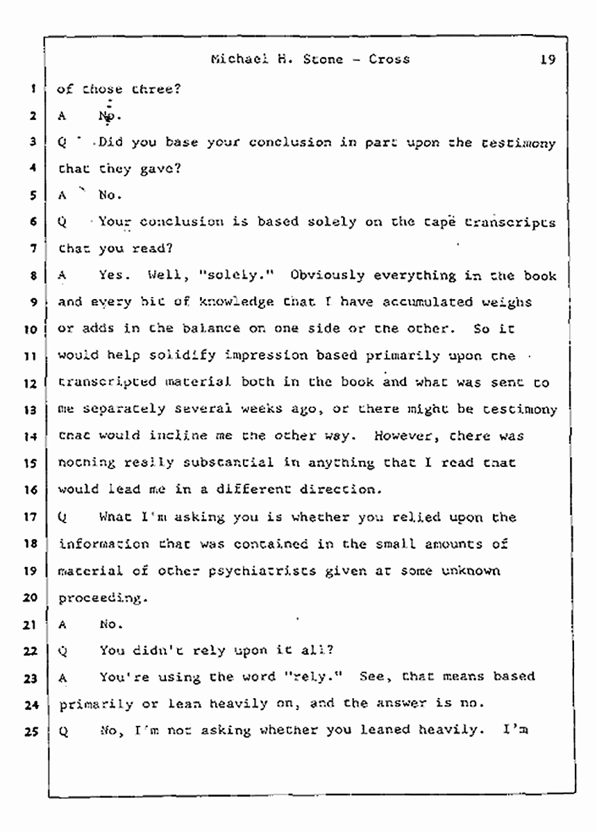 Los Angeles, California Civil Trial<br>Jeffrey MacDonald vs. Joe McGinniss<br><br>August 7, 1987:<br>Defendant's Witness: Michael Stone, M.D., p. 19