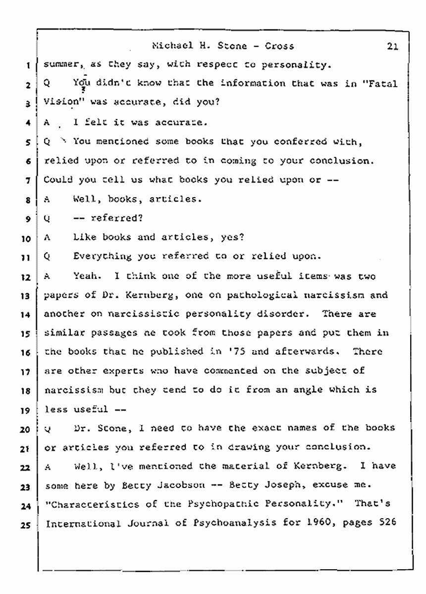 Los Angeles, California Civil Trial<br>Jeffrey MacDonald vs. Joe McGinniss<br><br>August 7, 1987:<br>Defendant's Witness: Michael Stone, M.D., p. 21