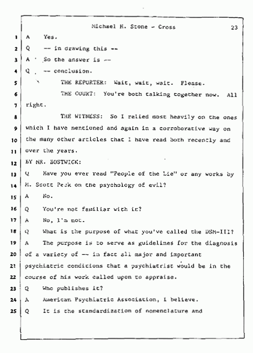 Los Angeles, California Civil Trial<br>Jeffrey MacDonald vs. Joe McGinniss<br><br>August 7, 1987:<br>Defendant's Witness: Michael Stone, M.D., p. 23
