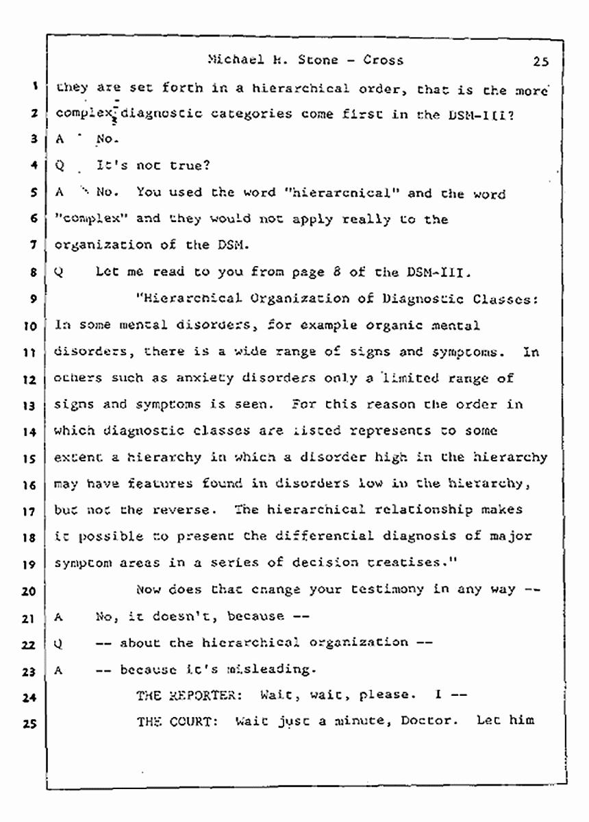 Los Angeles, California Civil Trial<br>Jeffrey MacDonald vs. Joe McGinniss<br><br>August 7, 1987:<br>Defendant's Witness: Michael Stone, M.D., p. 25