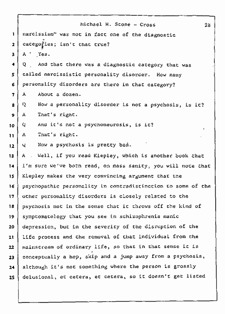 Los Angeles, California Civil Trial<br>Jeffrey MacDonald vs. Joe McGinniss<br><br>August 7, 1987:<br>Defendant's Witness: Michael Stone, M.D., p. 28