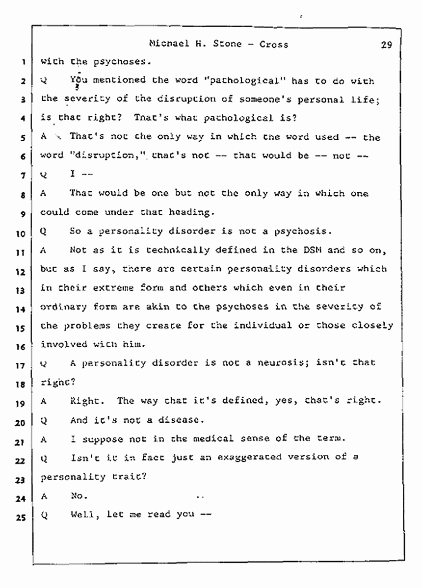 Los Angeles, California Civil Trial<br>Jeffrey MacDonald vs. Joe McGinniss<br><br>August 7, 1987:<br>Defendant's Witness: Michael Stone, M.D., p. 29