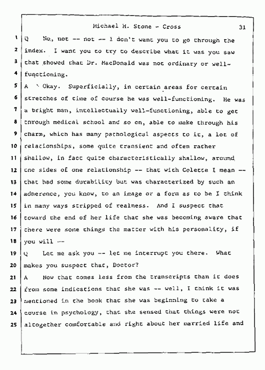 Los Angeles, California Civil Trial<br>Jeffrey MacDonald vs. Joe McGinniss<br><br>August 7, 1987:<br>Defendant's Witness: Michael Stone, M.D., p. 31