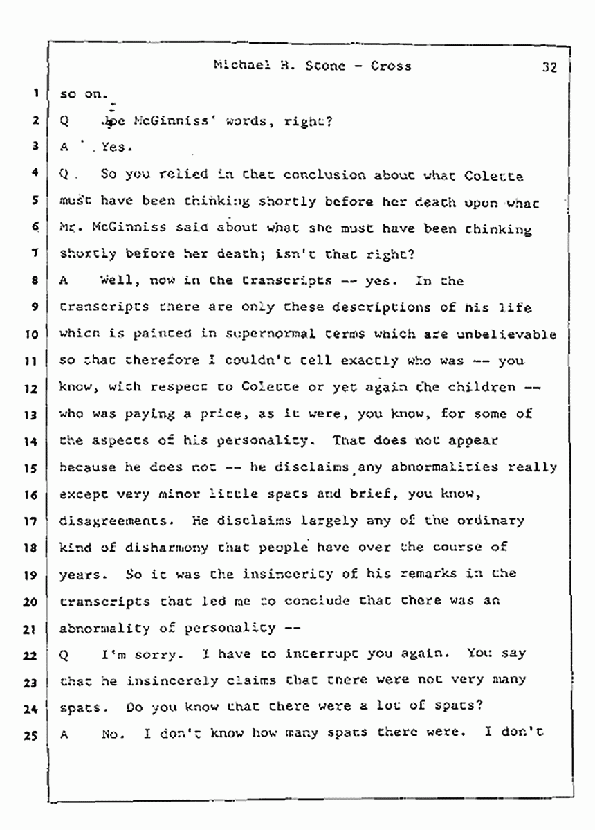 Los Angeles, California Civil Trial<br>Jeffrey MacDonald vs. Joe McGinniss<br><br>August 7, 1987:<br>Defendant's Witness: Michael Stone, M.D., p. 32