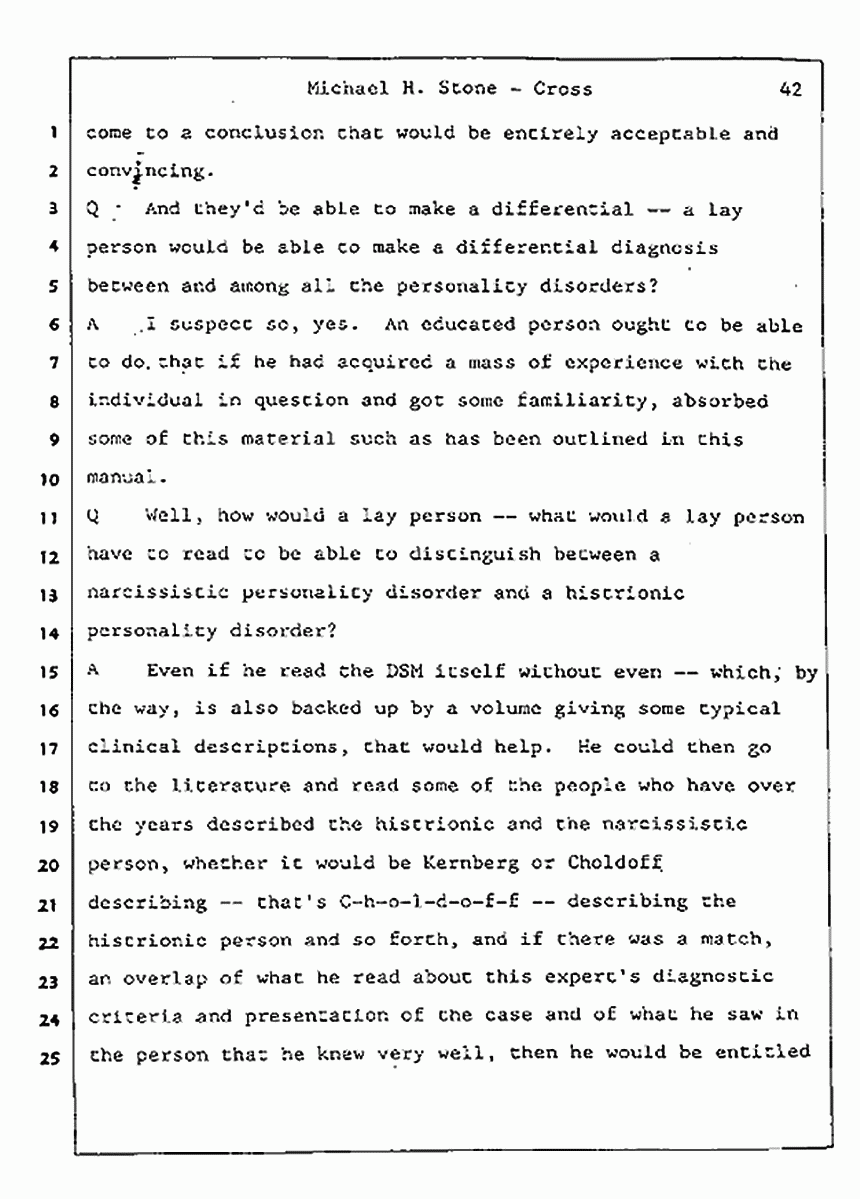 Los Angeles, California Civil Trial<br>Jeffrey MacDonald vs. Joe McGinniss<br><br>August 7, 1987:<br>Defendant's Witness: Michael Stone, M.D., p. 42