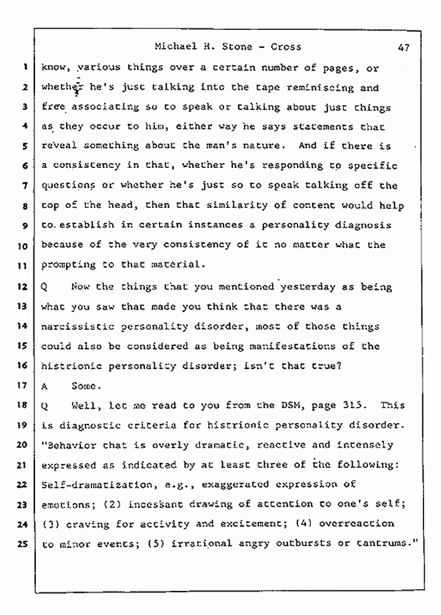 Los Angeles, California Civil Trial<br>Jeffrey MacDonald vs. Joe McGinniss<br><br>August 7, 1987:<br>Defendant's Witness: Michael Stone, M.D., p. 47