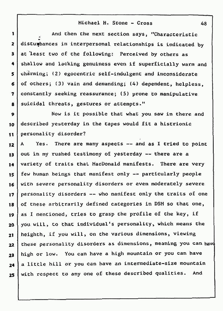 Los Angeles, California Civil Trial<br>Jeffrey MacDonald vs. Joe McGinniss<br><br>August 7, 1987:<br>Defendant's Witness: Michael Stone, M.D., p. 48
