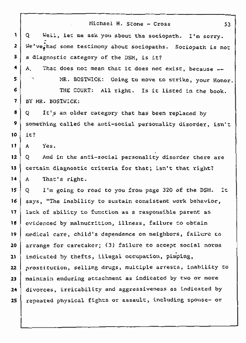 Los Angeles, California Civil Trial<br>Jeffrey MacDonald vs. Joe McGinniss<br><br>August 7, 1987:<br>Defendant's Witness: Michael Stone, M.D., p. 53
