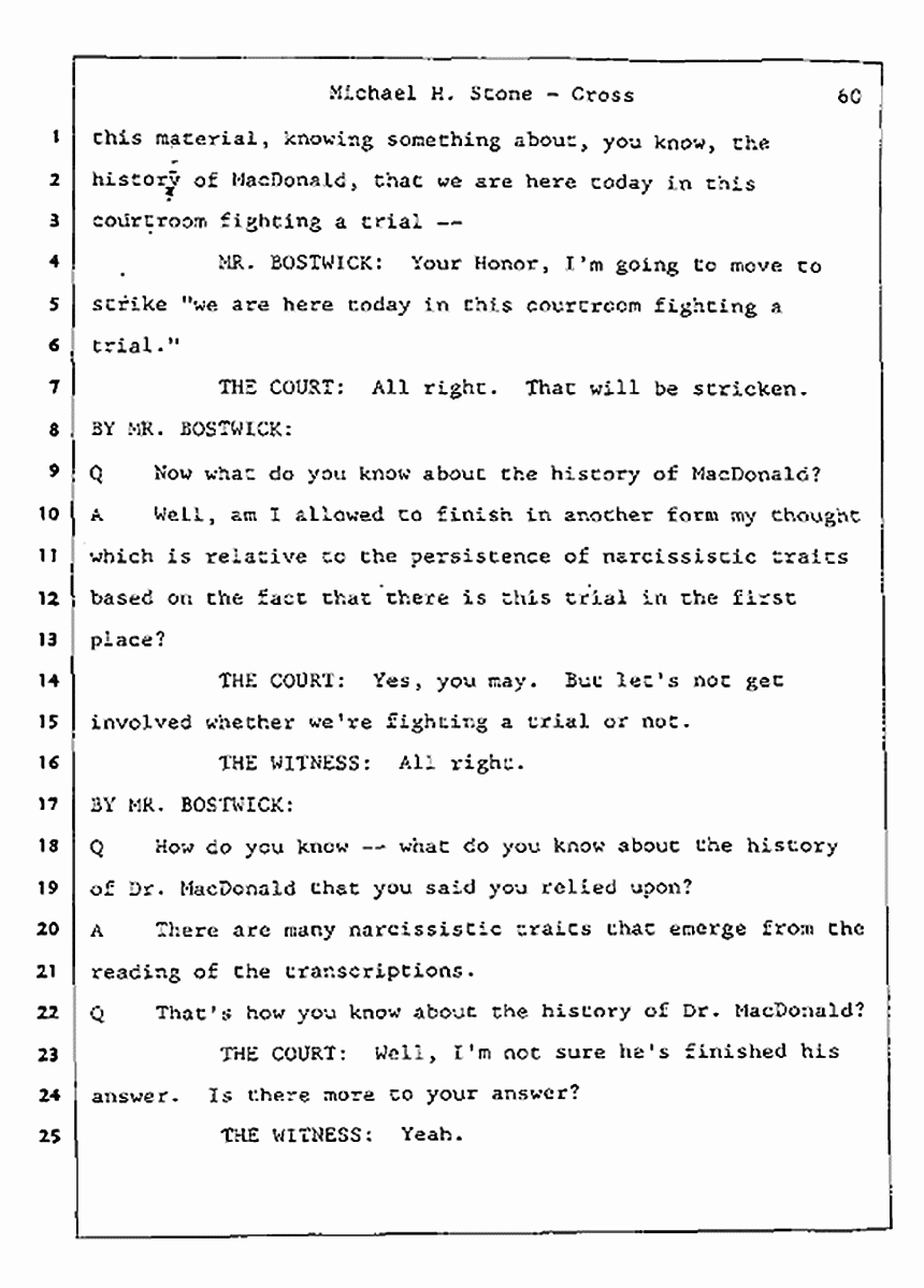 Los Angeles, California Civil Trial<br>Jeffrey MacDonald vs. Joe McGinniss<br><br>August 7, 1987:<br>Defendant's Witness: Michael Stone, M.D., p. 60