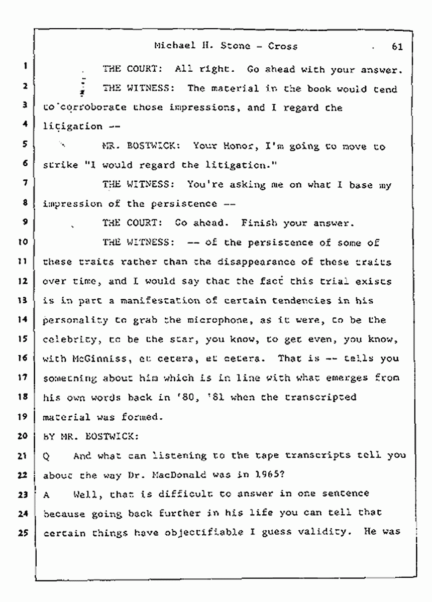 Los Angeles, California Civil Trial<br>Jeffrey MacDonald vs. Joe McGinniss<br><br>August 7, 1987:<br>Defendant's Witness: Michael Stone, M.D., p. 61