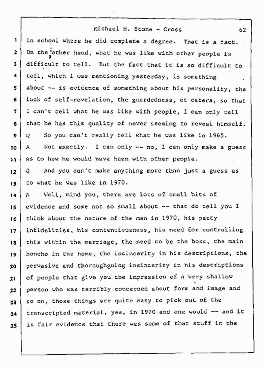 Los Angeles, California Civil Trial<br>Jeffrey MacDonald vs. Joe McGinniss<br><br>August 7, 1987:<br>Defendant's Witness: Michael Stone, M.D., p. 62