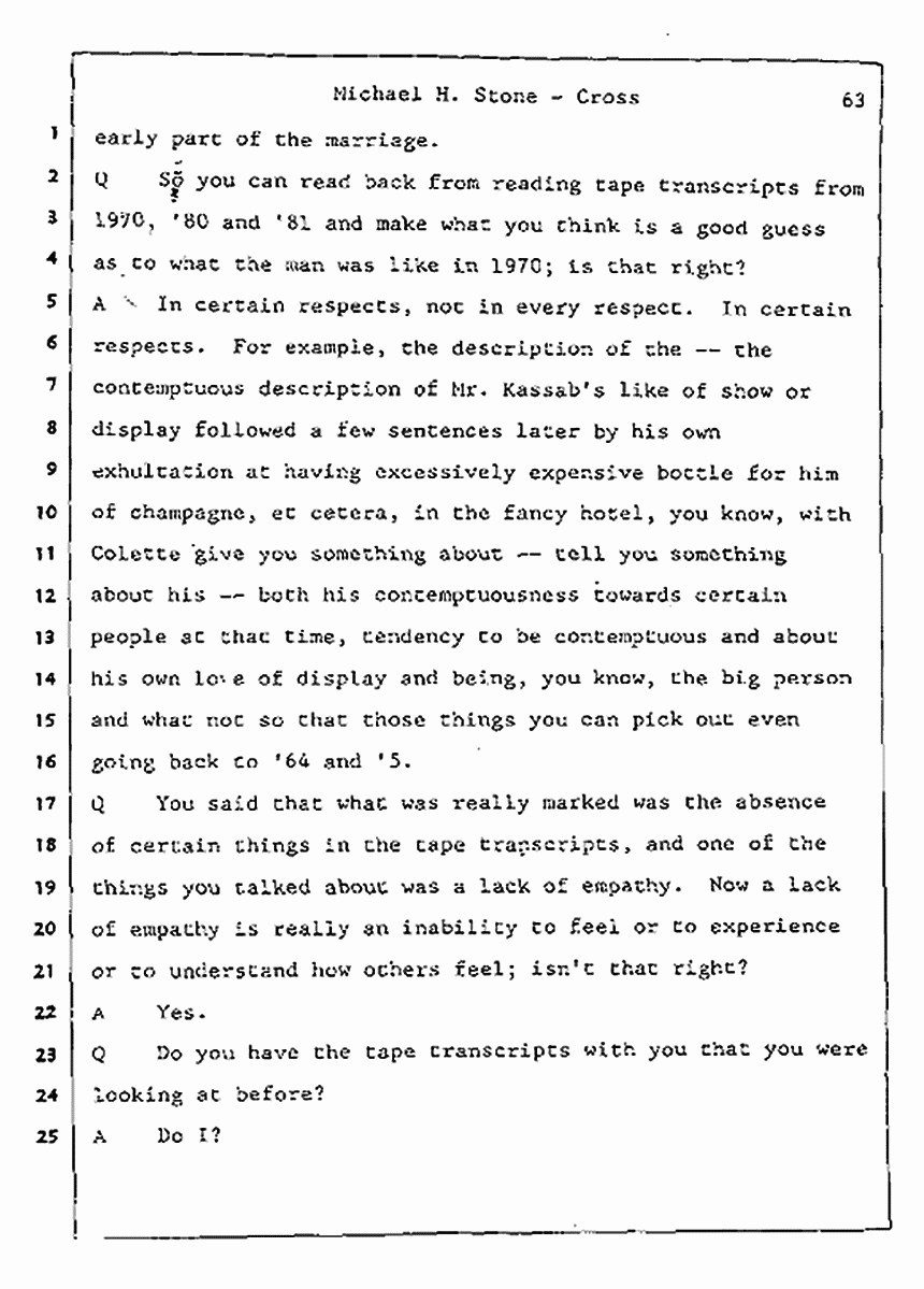 Los Angeles, California Civil Trial<br>Jeffrey MacDonald vs. Joe McGinniss<br><br>August 7, 1987:<br>Defendant's Witness: Michael Stone, M.D., p. 63