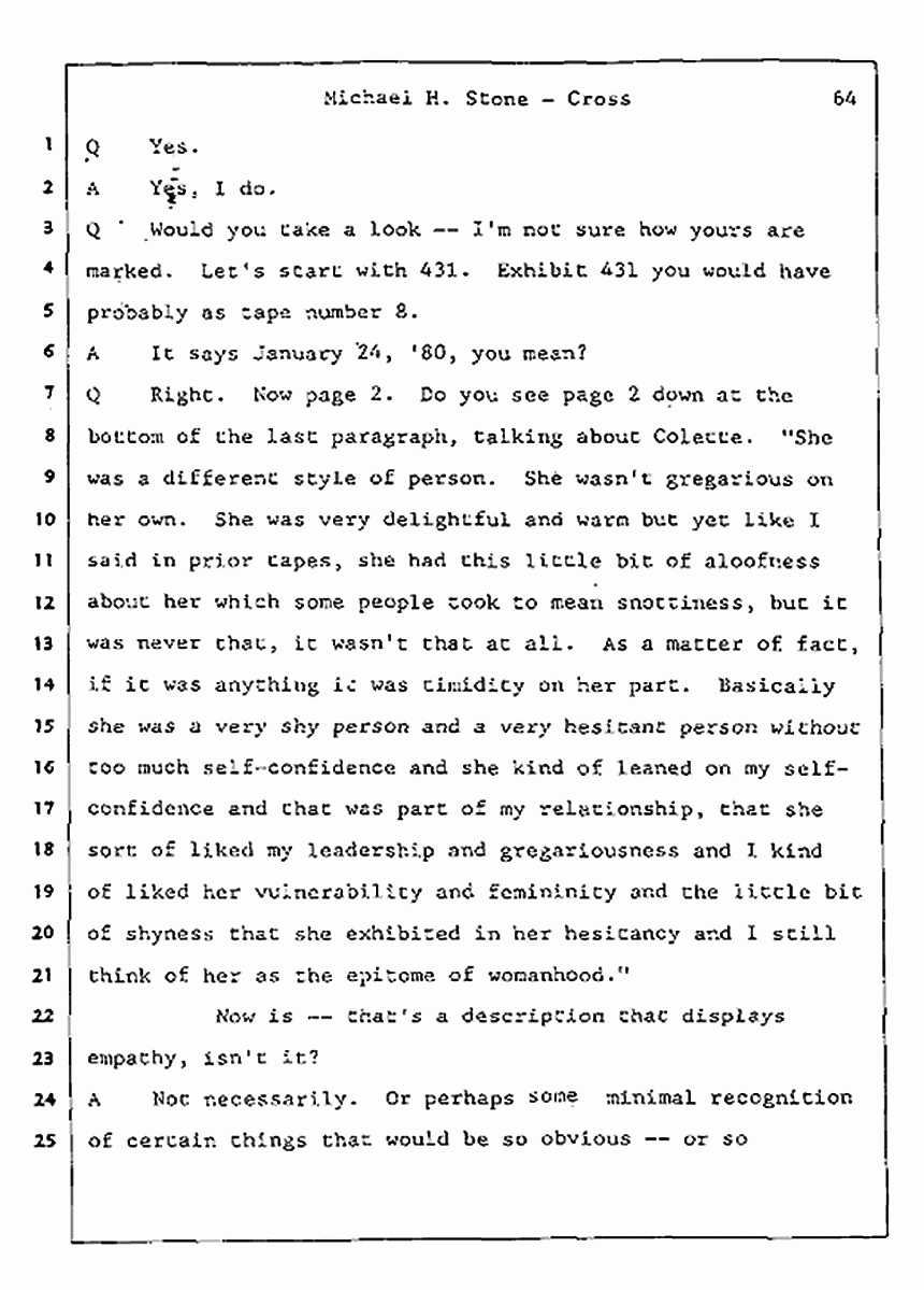 Los Angeles, California Civil Trial<br>Jeffrey MacDonald vs. Joe McGinniss<br><br>August 7, 1987:<br>Defendant's Witness: Michael Stone, M.D., p. 64