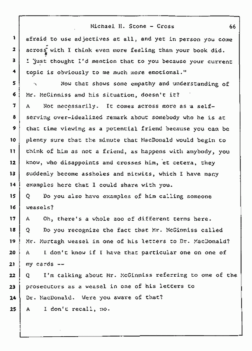 Los Angeles, California Civil Trial<br>Jeffrey MacDonald vs. Joe McGinniss<br><br>August 7, 1987:<br>Defendant's Witness: Michael Stone, M.D., p. 66