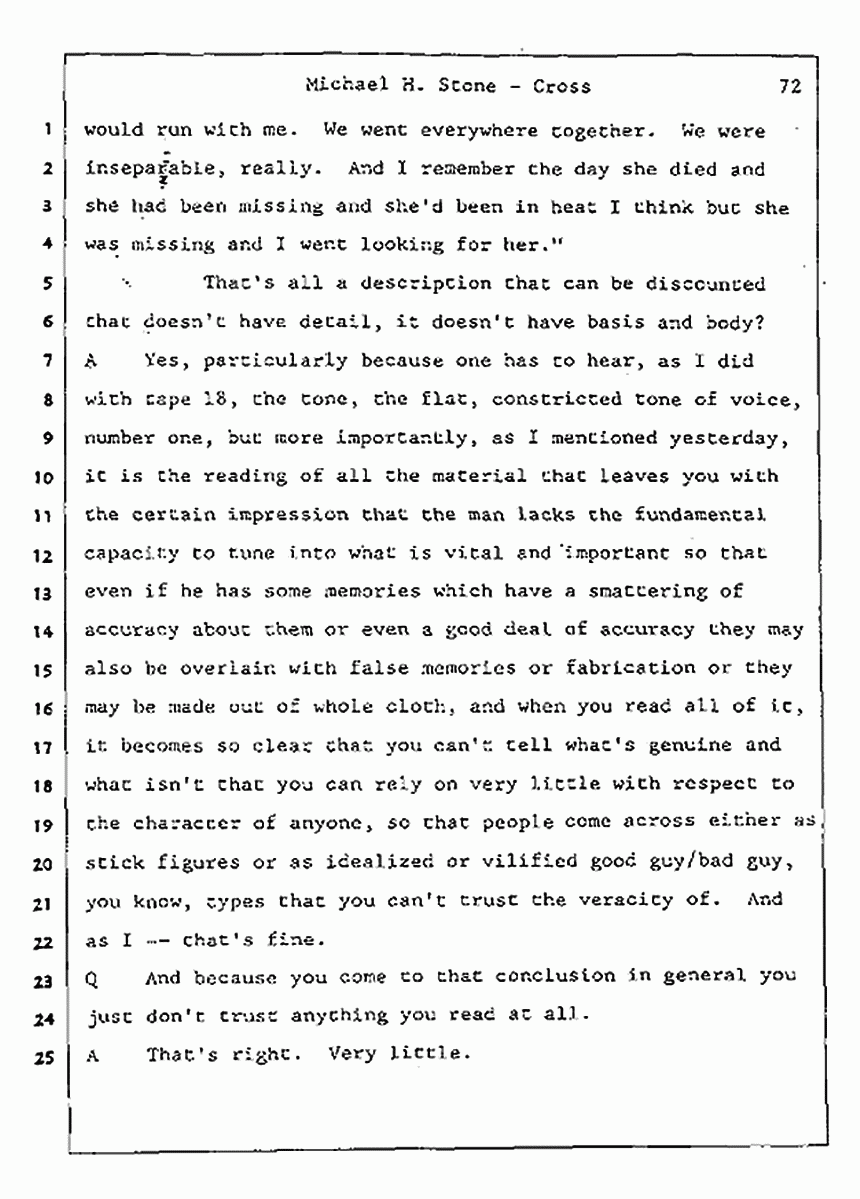 Los Angeles, California Civil Trial<br>Jeffrey MacDonald vs. Joe McGinniss<br><br>August 7, 1987:<br>Defendant's Witness: Michael Stone, M.D., p. 72