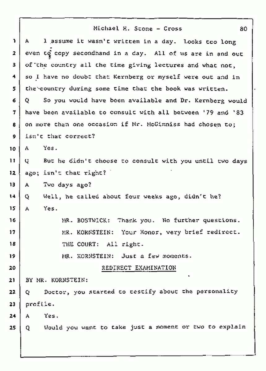 Los Angeles, California Civil Trial<br>Jeffrey MacDonald vs. Joe McGinniss<br><br>August 7, 1987:<br>Defendant's Witness: Michael Stone, M.D., p. 80