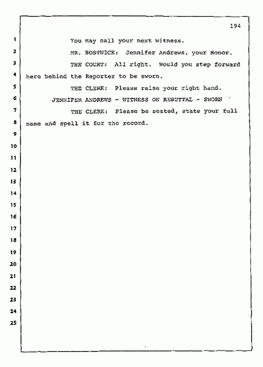 Los Angeles, California Civil Trial<br>Jeffrey MacDonald vs. Joe McGinniss<br><br>August 11, 1987:<br>Rebuttal Witness: Jennifer Andrews, p. 194
