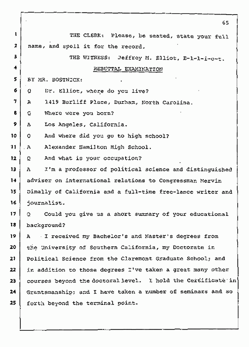 Los Angeles, California Civil Trial<br>Jeffrey MacDonald vs. Joe McGinniss<br><br>August 11, 1987:<br>Rebuttal Witness: Jeffrey Elliot, p. 65