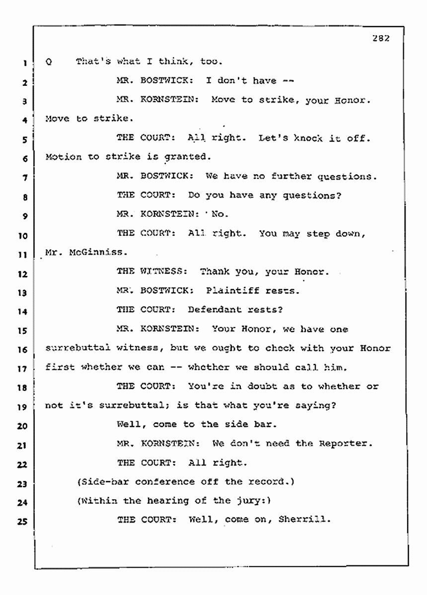 Los Angeles, California Civil Trial<br>Jeffrey MacDonald vs. Joe McGinniss<br><br>August 11, 1987:<br>Rebuttal Witness: Joe McGinniss, p. 282