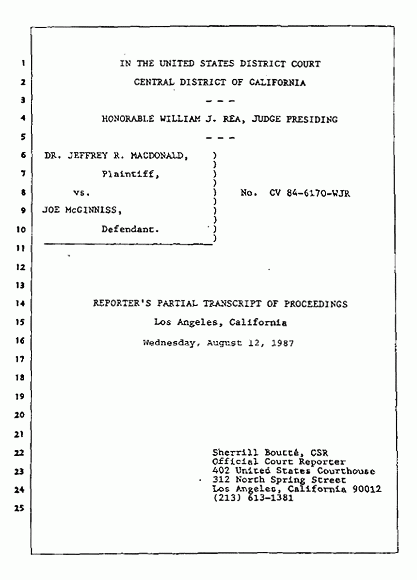 Los Angeles, California Civil Trial<br>Jeffrey MacDonald vs. Joe McGinniss<br><br>August 12, 1987:<br>Closing Arguments for Plaintiff Jeffrey MacDonald, p. 1
