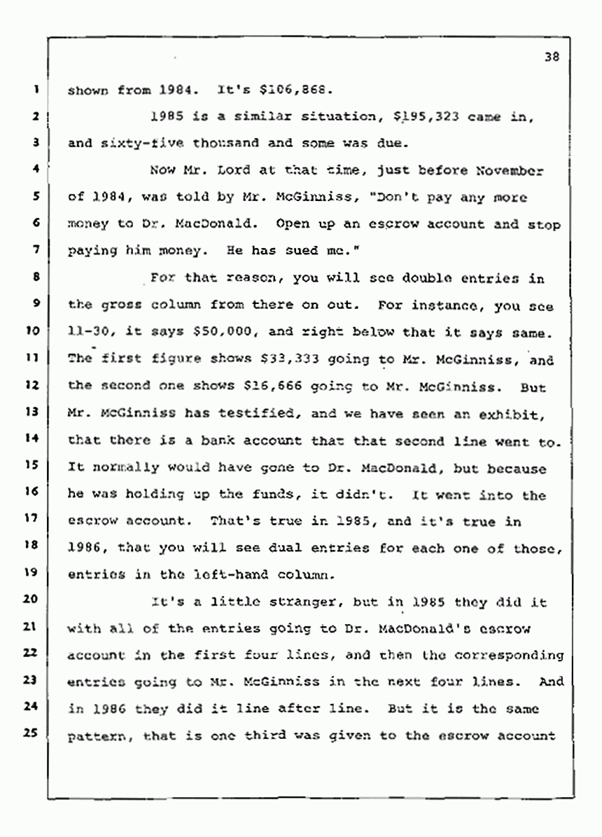 Los Angeles, California Civil Trial<br>Jeffrey MacDonald vs. Joe McGinniss<br><br>August 12, 1987:<br>Closing Arguments for Plaintiff Jeffrey MacDonald, p. 38