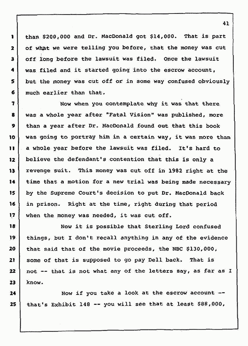 Los Angeles, California Civil Trial<br>Jeffrey MacDonald vs. Joe McGinniss<br><br>August 12, 1987:<br>Closing Arguments for Plaintiff Jeffrey MacDonald, p. 41