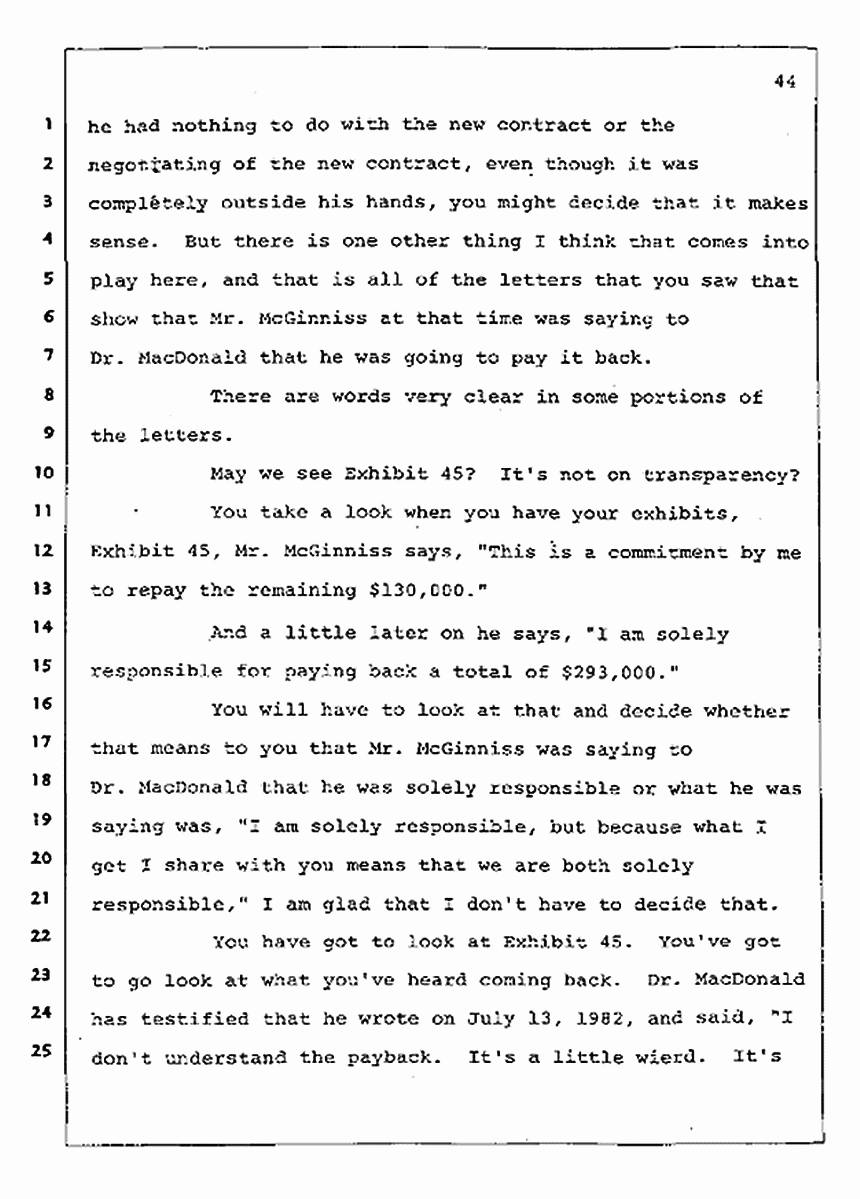 Los Angeles, California Civil Trial<br>Jeffrey MacDonald vs. Joe McGinniss<br><br>August 12, 1987:<br>Closing Arguments for Plaintiff Jeffrey MacDonald, p. 44