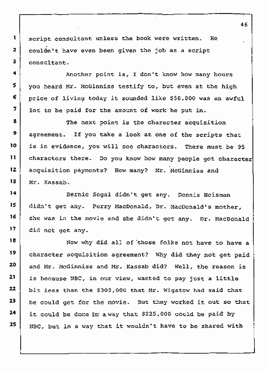 Los Angeles, California Civil Trial<br>Jeffrey MacDonald vs. Joe McGinniss<br><br>August 12, 1987:<br>Closing Arguments for Plaintiff Jeffrey MacDonald, p. 46
