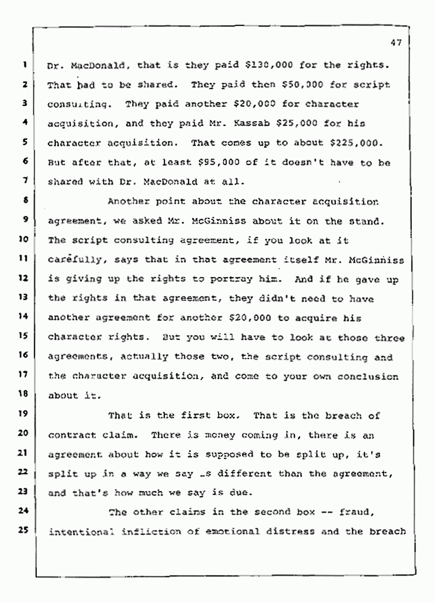 Los Angeles, California Civil Trial<br>Jeffrey MacDonald vs. Joe McGinniss<br><br>August 12, 1987:<br>Closing Arguments for Plaintiff Jeffrey MacDonald, p. 47