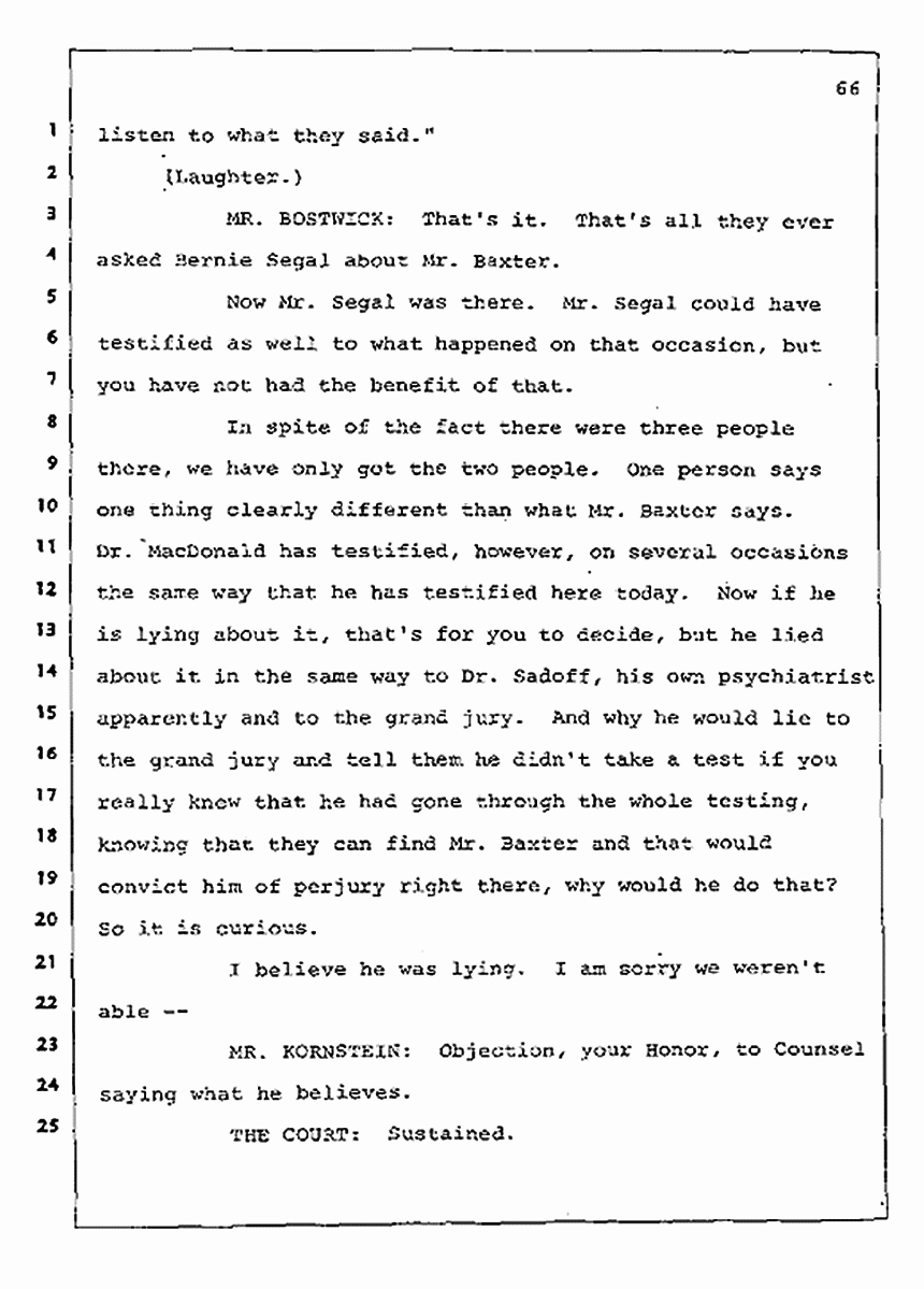 Los Angeles, California Civil Trial<br>Jeffrey MacDonald vs. Joe McGinniss<br><br>August 12, 1987:<br>Closing Arguments for Plaintiff Jeffrey MacDonald, p. 66