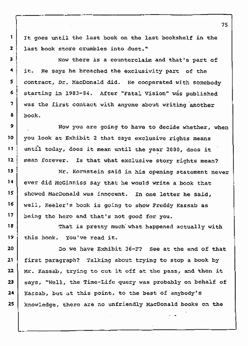Los Angeles, California Civil Trial<br>Jeffrey MacDonald vs. Joe McGinniss<br><br>August 12, 1987:<br>Closing Arguments for Plaintiff Jeffrey MacDonald, p. 75