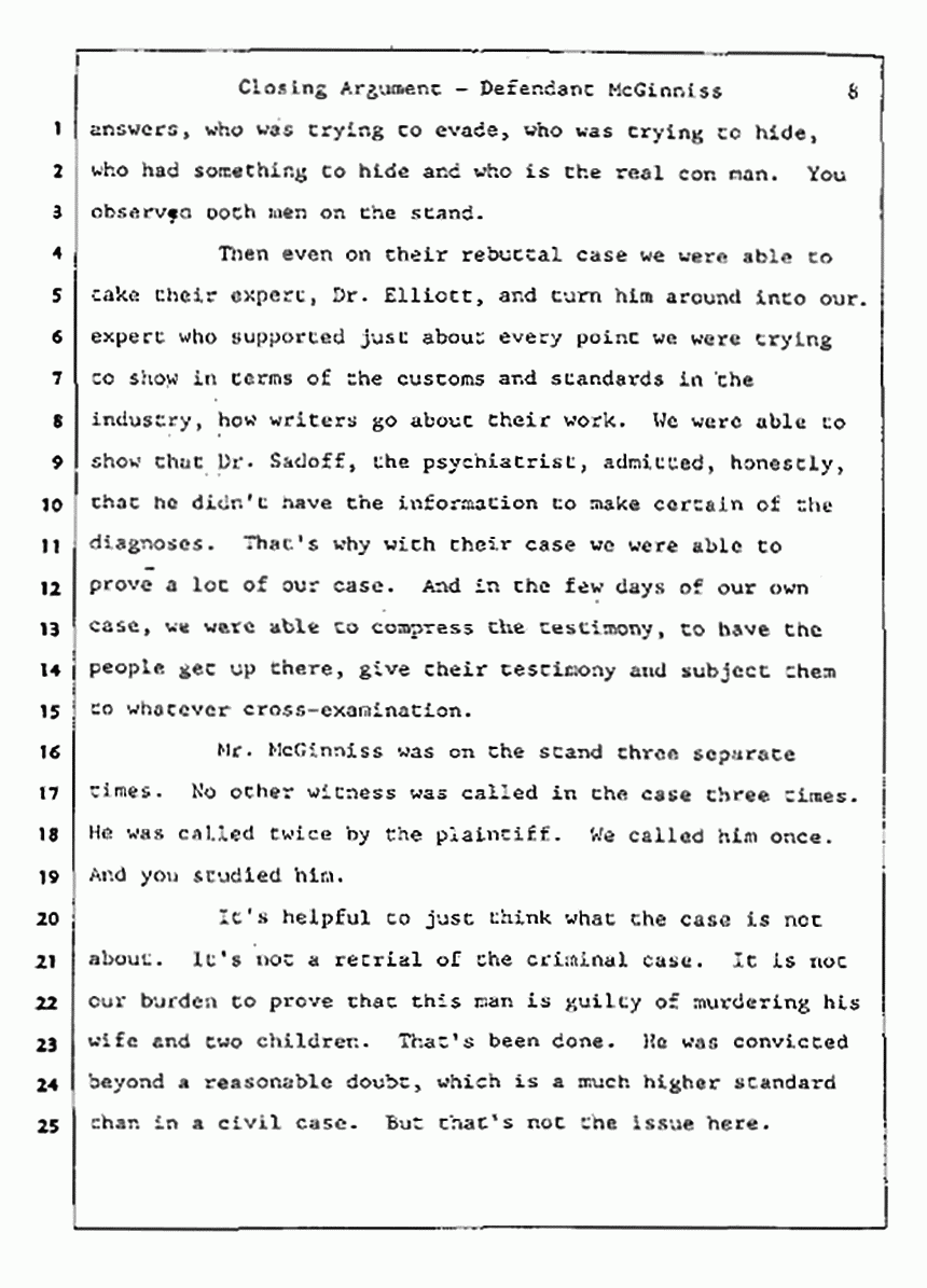 Los Angeles, California Civil Trial<br>Jeffrey MacDonald vs. Joe McGinniss<br><br>August 13, 1987:<br>Closing Arguments for Defendant Joe McGinniss, p. 8