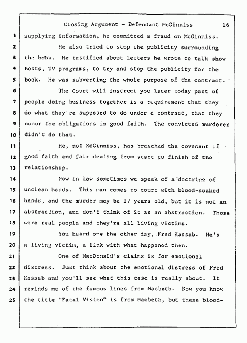Los Angeles, California Civil Trial<br>Jeffrey MacDonald vs. Joe McGinniss<br><br>August 13, 1987:<br>Closing Arguments for Defendant Joe McGinniss, p. 16