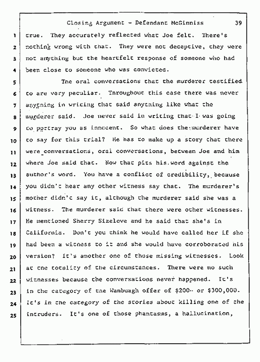 Los Angeles, California Civil Trial<br>Jeffrey MacDonald vs. Joe McGinniss<br><br>August 13, 1987:<br>Closing Arguments for Defendant Joe McGinniss, p. 39