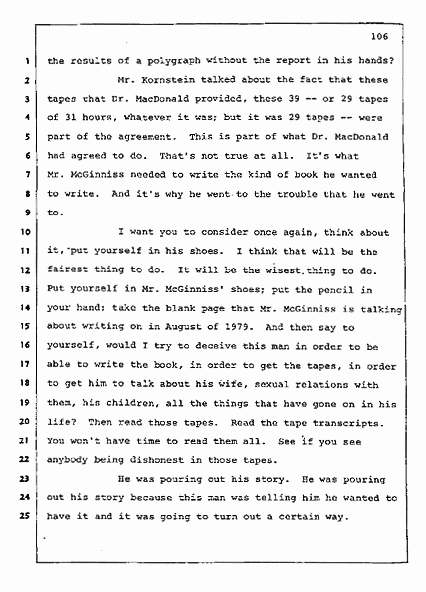 Los Angeles, California Civil Trial<br>Jeffrey MacDonald vs. Joe McGinniss<br><br>August 13, 1987:<br>Final Arguments for Plaintiff Jeffrey MacDonald, p. 106